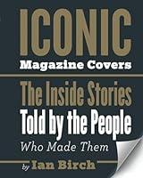 Algopix Similar Product 12 - Iconic Magazine Covers The Inside
