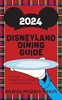 Algopix Similar Product 19 - Disneyland Dining Guide 2024 A Former