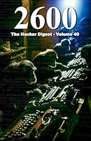 Algopix Similar Product 6 - 2600: The Hacker Digest - Volume 40