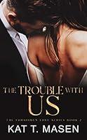 Algopix Similar Product 9 - The Trouble With Us A Second Chance