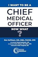 Algopix Similar Product 5 - I Want to Be a Chief Medical Officer