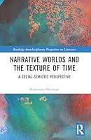 Algopix Similar Product 19 - Narrative Worlds and the Texture of