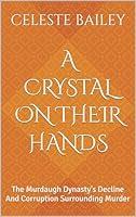 Algopix Similar Product 11 - A CRYSTAL ON THEIR HANDS The Murdaugh