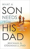 Algopix Similar Product 19 - What a Son Needs from His Dad