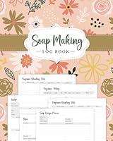 Algopix Similar Product 16 - Soap Making Log Book Ultimate Journal