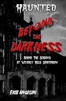 Algopix Similar Product 9 - Haunted Beyond the Darkness Behind the