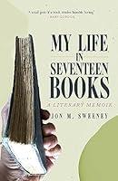 Algopix Similar Product 18 - My Life in Seventeen Books A Literary