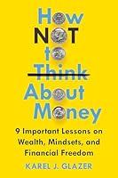 Algopix Similar Product 12 - How NOT to Think About Money 9