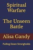 Algopix Similar Product 12 - Spiritual Warfare: The Unseen Battle