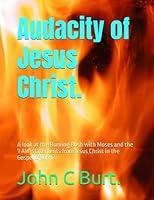 Algopix Similar Product 20 - Audacity of Jesus Christ A look at