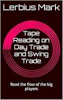 Algopix Similar Product 11 - Tape Reading on Day Trade and Swing