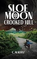 Algopix Similar Product 15 - Sloe Moon: Crooked Hill