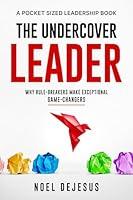 Algopix Similar Product 15 - The Undercover Leader Why