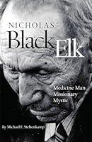 Algopix Similar Product 18 - Nicholas Black Elk Medicine Man