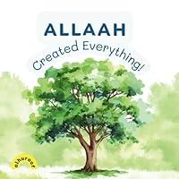 Algopix Similar Product 7 - Allaah Created Everything My First