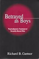 Algopix Similar Product 5 - Betrayed as Boys Psychodynamic