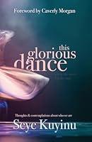 Algopix Similar Product 16 - This Glorious Dance Thoughts 