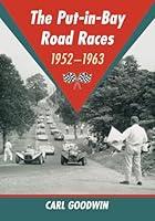 Algopix Similar Product 16 - The Put-in-Bay Road Races, 1952-1963