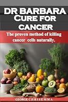 Algopix Similar Product 7 - DR BARBARA CURE FOR CANCER  The proven