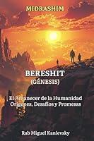 Algopix Similar Product 18 - BERESHIT GNESIS El Amanecer de la