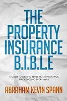 Algopix Similar Product 3 - The Property Insurance BIBLE A