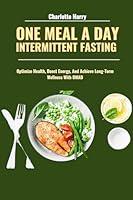 Algopix Similar Product 7 - ONE MEAL A DAY INTERMITTENT FASTING