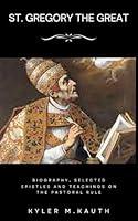 Algopix Similar Product 10 - St Gregory the Great Biography