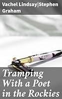 Algopix Similar Product 4 - Tramping With a Poet in the Rockies