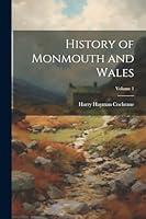 Algopix Similar Product 18 - History of Monmouth and Wales; Volume 1