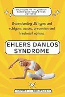 Algopix Similar Product 16 - EHLERS DANLOS SYNDROME  Understanding