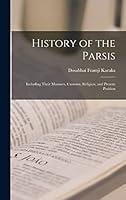 Algopix Similar Product 10 - History of the Parsis Including Their