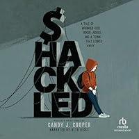 Algopix Similar Product 10 - Shackled A Tale of Wronged Kids Rogue