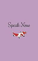 Algopix Similar Product 3 - Speak Now Notebook - 5x8 Paperback