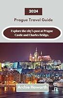 Algopix Similar Product 11 - Prague Travel Guide 2024 Explore the