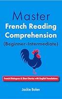 Algopix Similar Product 14 - Master French Reading Comprehension