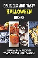 Algopix Similar Product 1 - Delicious And Tasty Halloween Dishes