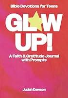 Algopix Similar Product 18 - Glow Up Bible Devotions for Teens A