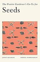 Algopix Similar Product 5 - The Prairie Gardeners GoTo for Seeds