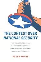 Algopix Similar Product 6 - The Contest over National Security