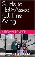 Algopix Similar Product 13 - Guide to Half-Assed Full Time RVing