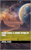 Algopix Similar Product 13 - Cosmic Echoes A Journey Beyond the