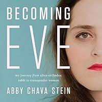 Algopix Similar Product 4 - Becoming Eve My Journey from