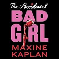 Algopix Similar Product 2 - The Accidental Bad Girl