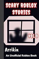 Algopix Similar Product 16 - Scary Roblox Stories Vol 8