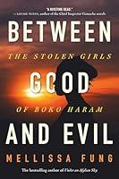 Algopix Similar Product 10 - Between Good and Evil The Stolen Girls