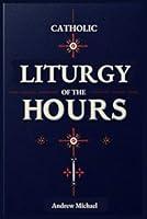 Algopix Similar Product 15 - Catholic Liturgy of the Hours Complete