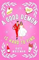 Algopix Similar Product 12 - A Good Demon Is Hard to Find A