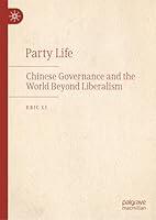 Algopix Similar Product 15 - Party Life Chinese Governance and the