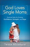 Algopix Similar Product 20 - God Loves Single Moms Practical Help