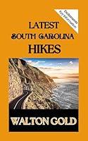 Algopix Similar Product 1 - LATEST SOUTH CAROLINA HIKES  Your